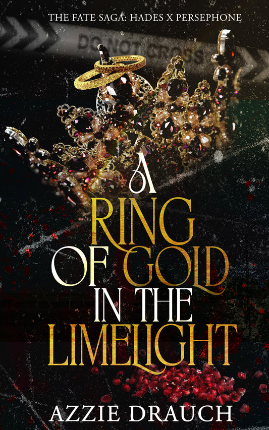 A Ring of Gold in the Limelight (PREORDER)